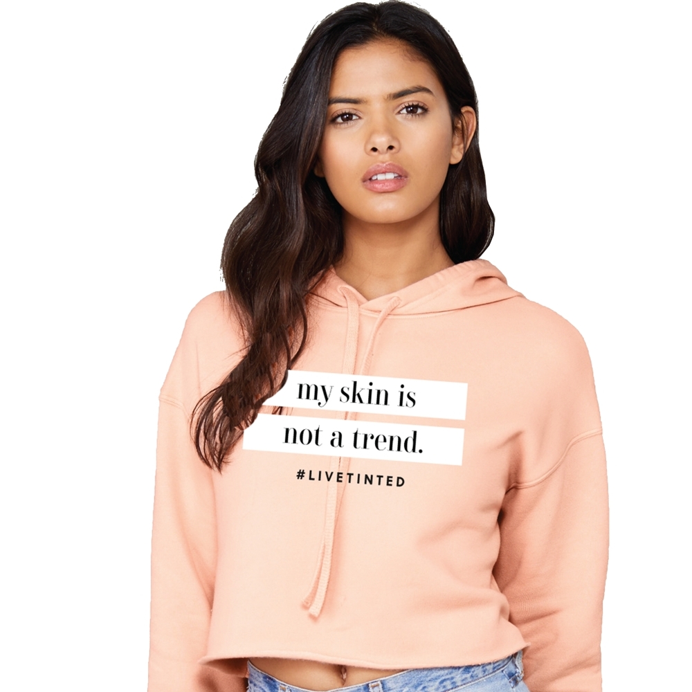 My Skin Is Not A Trend cropped Hoodie